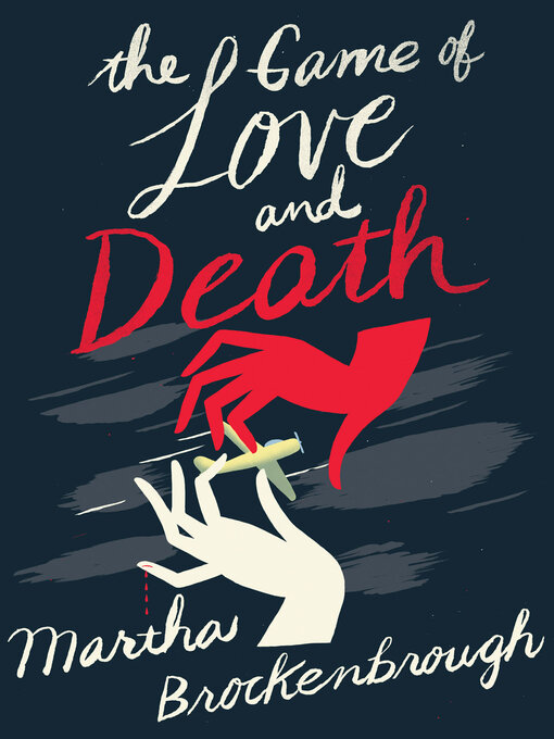 Title details for The Game of Love and Death by Martha Brockenbrough - Available